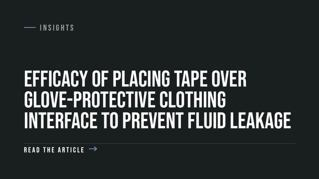 Evaluation of Fluid Leakage at the Coverall and Glove Interface in Single and Double Glove Conditions (2023)