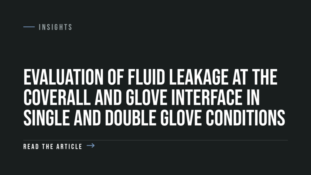 Evaluation of Fluid Leakage at the Coverall and Glove Interface in Single and Double Glove Conditions (2023)